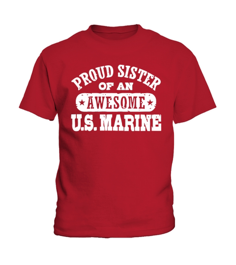 proud sister of an awesome us marine T-Shirt Kids T-Shirt