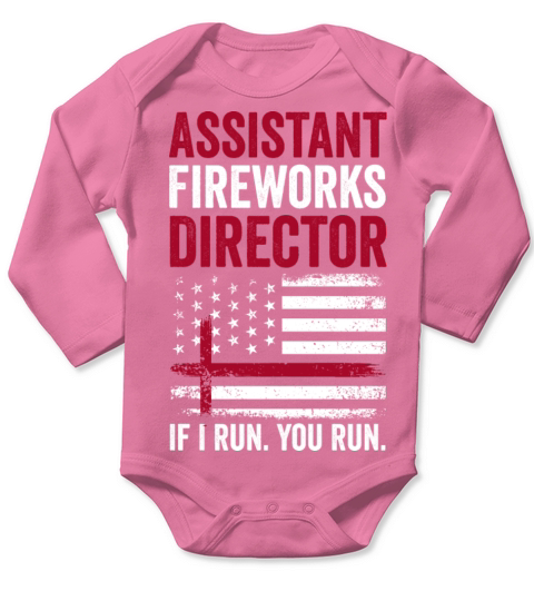 Assistant Fireworks Director If I Run You Run Red Long Sleeve Baby One-Piece