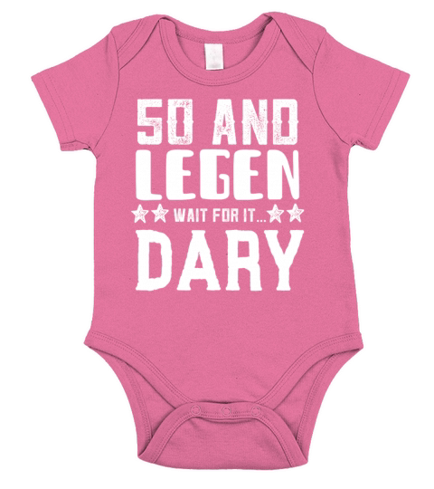 50 and Legen Wait for it Dary Short Sleeve Baby One-Piece