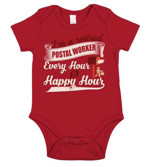 Im A Retired Postal Worker Every Hour Is Happy Short Sleeve Baby One-Piece