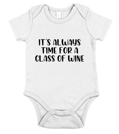 Its always time for a glass of wine Short Sleeve Baby One-Piece