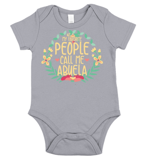 My favorite people call me abuela Quote for a Short Sleeve Baby One-Piece