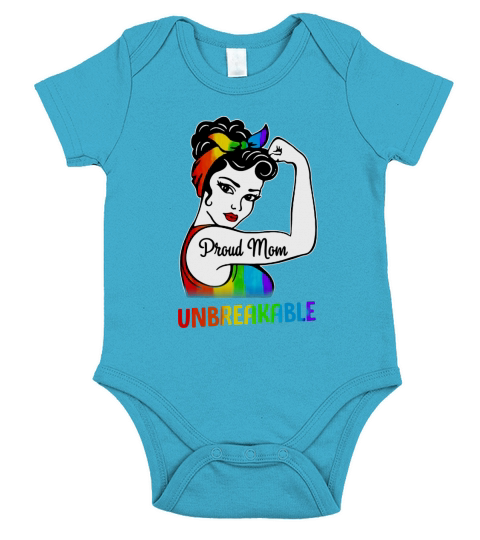 Proud Mom Unbreakable LGBT Stepmother Mother Mama Mom shirt Short Sleeve Baby One-Piece