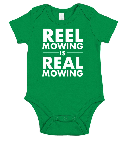 Reel Mowing is Real Mowing T Shirt LIMTED EDITION Short Sleeve Baby One-Piece