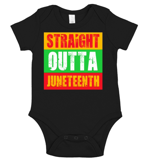 STRAIGHT OUTTA JUNETEENTH Short Sleeve Baby One-Piece