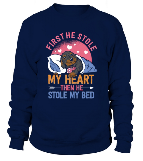 He Stole My Bed Funny Dachshund Wiener Dog Sweatshirt Unisex