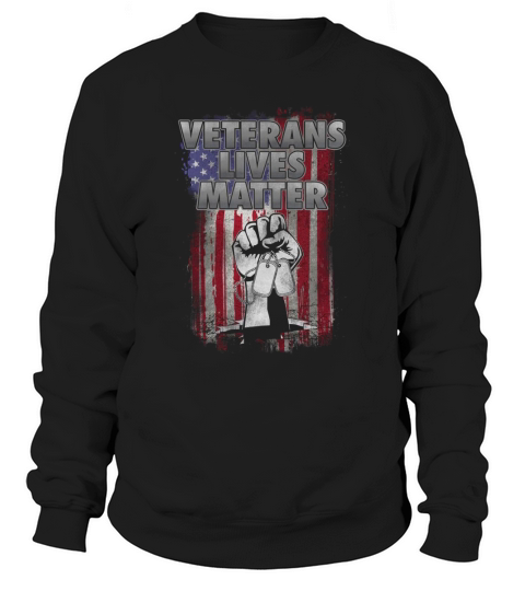 Veterans lives matter Sweatshirt Unisex