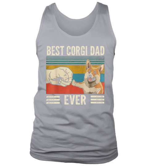 Bump Fit Best Corgi Dad Ever Dog Lovers Vintage shirt Tank Top Unisex