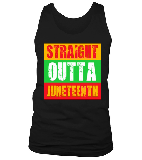 STRAIGHT OUTTA JUNETEENTH Tank Top Unisex