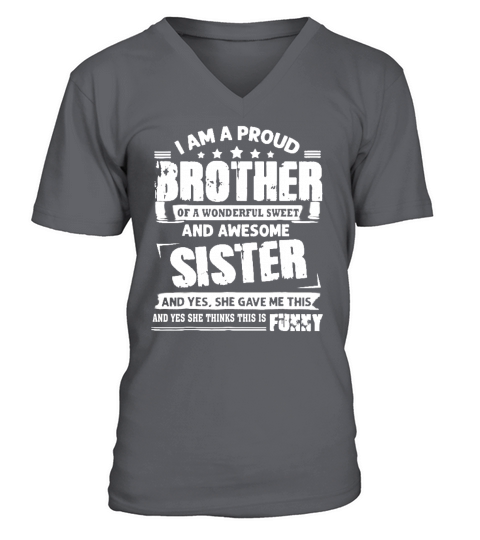 Im A Proud Brother of wonderful And Awesome Sister V-Neck T-shirt