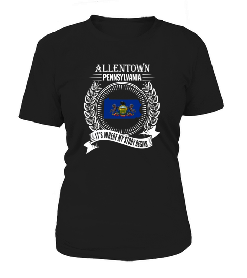 Allentown Its  where my story begins Women's T-Shirt