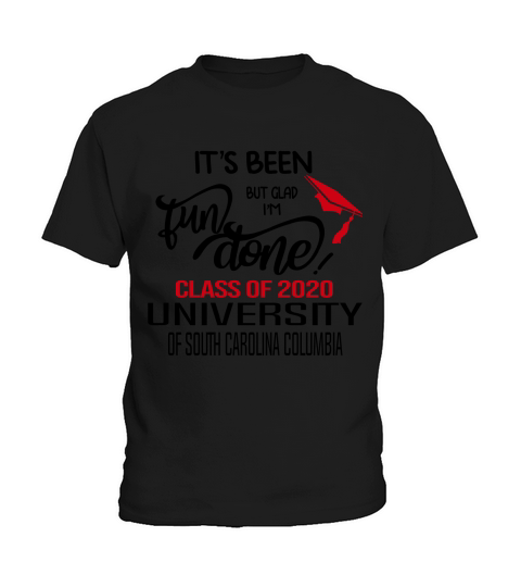 Senior 2020 Graduation Fun Done University Of South Carolina Columbia 2020 Kids T-Shirt