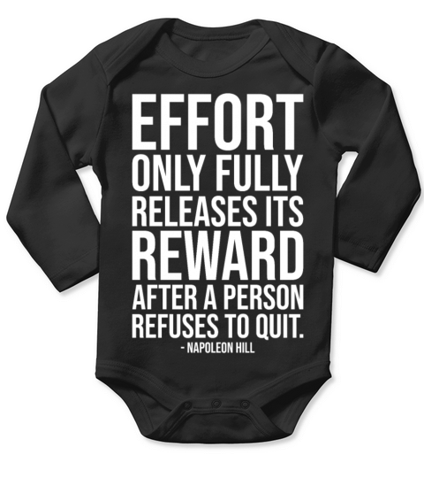 effort realises reward refuse to quit WHITE Long Sleeve Baby One-Piece