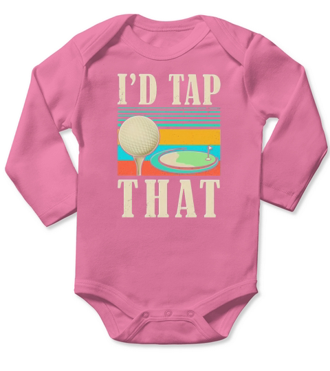 I’d tap that golf vintage shirtc Long Sleeve Baby One-Piece