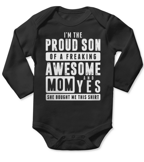 PROUD SON OF AN AWESOME MOM Long Sleeve Baby One-Piece