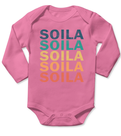 Soila Name T Shirt - Soila Vintage Retro Name Gift Long Sleeve Baby One-Piece