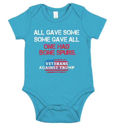 All Gave Some Some Gave All One Had Bone Spurs American Flag shirt Short Sleeve Baby One-Piece