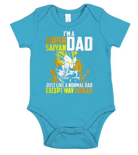 I’m a Super Saiyan dad just like a normal dad except way cooler Short Sleeve Baby One-Piece