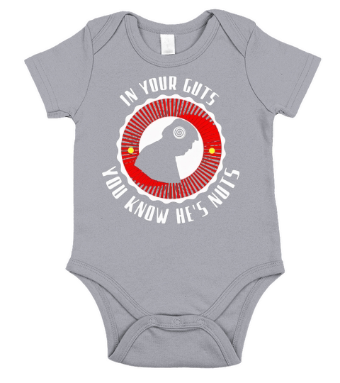 In Your Guts You Know He’s Nuts Short Sleeve Baby One-Piece