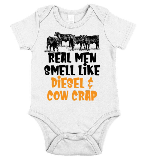 Real Men Smell Like Diesel And Cow Crap Funny Short Sleeve Baby One-Piece