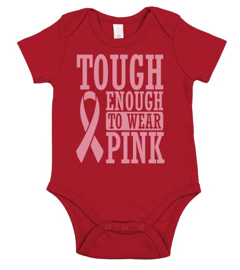 Tough enough to wear pink T-Shirts Short Sleeve Baby One-Piece