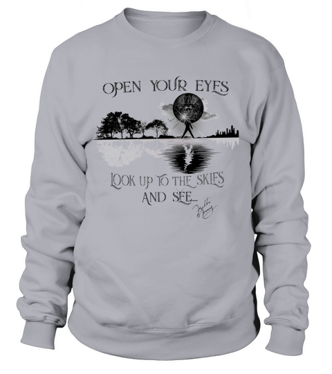 Freddie Mercury open your eyes look up to the skies and see Sweatshirt Unisex