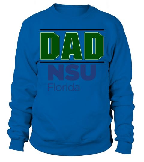 Nova Southeastern University Proud Dad Parents Day 2020 Sweatshirt Unisex