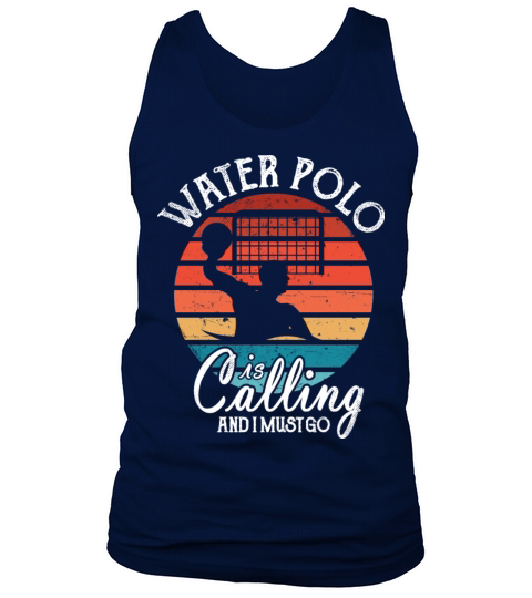 Water Polo Is Calling Team Coaches Champion Tank Top Unisex