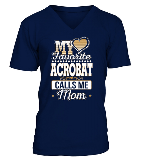 Best Family Jobs Gifts, Funny Works Gifts Ideas My Favorite ACROBAT Calls Me Mom V-Neck T-shirt