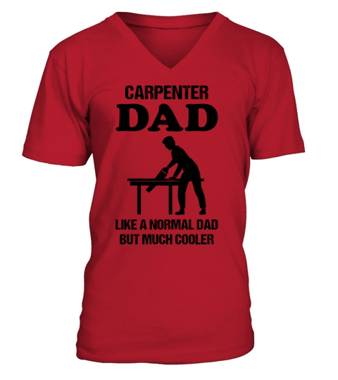 Carpenter Dad Quote Carpenter Profession Gift V-Neck T-shirt
