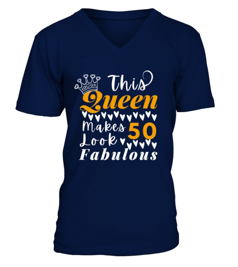 Cute Quote For 50th Birthday Queen V-Neck T-shirt
