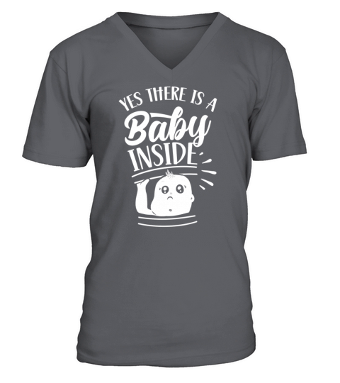 Yes There Is A Baby Inside Cute Pregnancy Pregnant V-Neck T-shirt