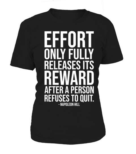 effort realises reward refuse to quit WHITE Women's T-Shirt