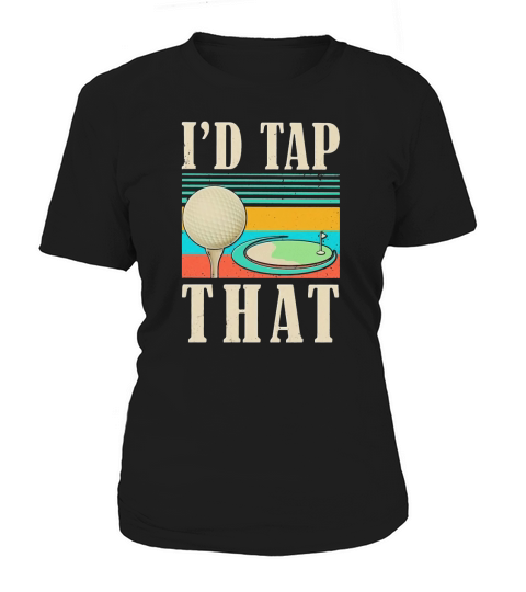 I’d tap that golf vintage shirtc Women's T-Shirt