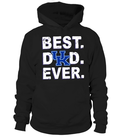 Best Dad Ever Kentucky Wildcats Father’s Day Hoodie Unisex
