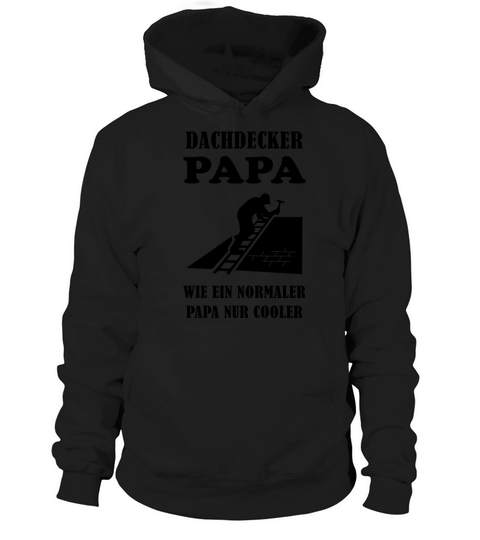 Roofer Dad Quote Craftsman Profession Gift Hoodie Unisex