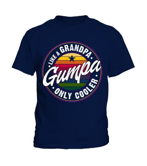 Gumpa Like A Grandpa Only Cooler Vintage Funny Gift Kids T-Shirt