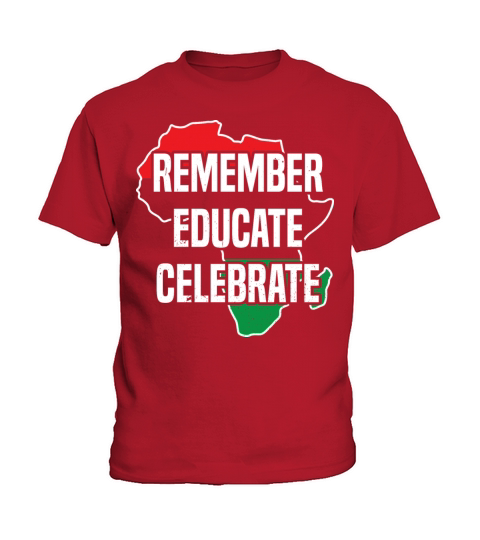 Remember Educate Celebrate Clothes Gift Afro Kids T-Shirt