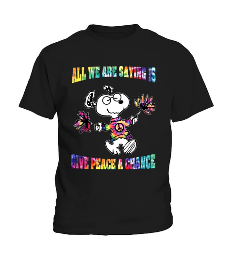 Snoopy all we are saying is give peace a chance Kids T-Shirt
