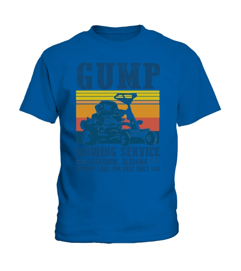 Vintage Gump mowing service Greenbow Alabama mowing laws for free since 1994 shirt Kids T-Shirt