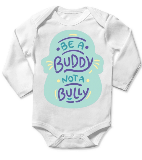 Be A Buddy Motivational Quote Badge Long Sleeve Baby One-Piece