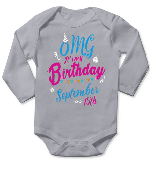 OMG Its My Birthday Legend Queen Are Born On 15th September Long Sleeve Baby One-Piece