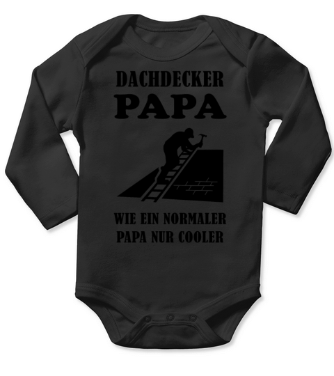 Roofer Dad Quote Craftsman Profession Gift Long Sleeve Baby One-Piece
