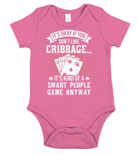 It’s Okay If You Don’t Like Cribbage shirt Short Sleeve Baby One-Piece