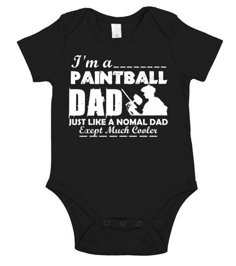 Paintball Dad Much Cooler Gift Shirt Short Sleeve Baby One-Piece