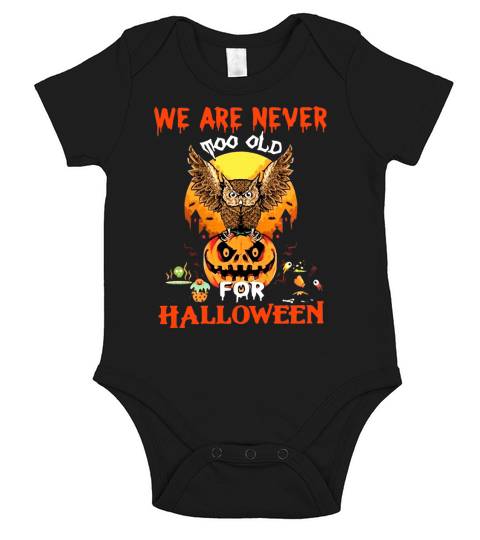 We Are Never Too Old For Halloween Short Sleeve Baby One-Piece