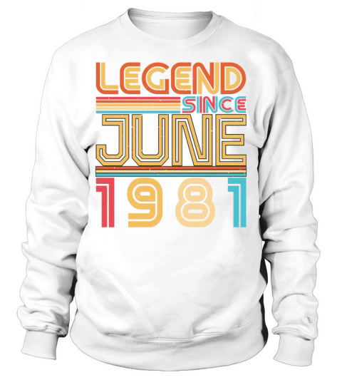 1981 June Gift Sweatshirt Unisex