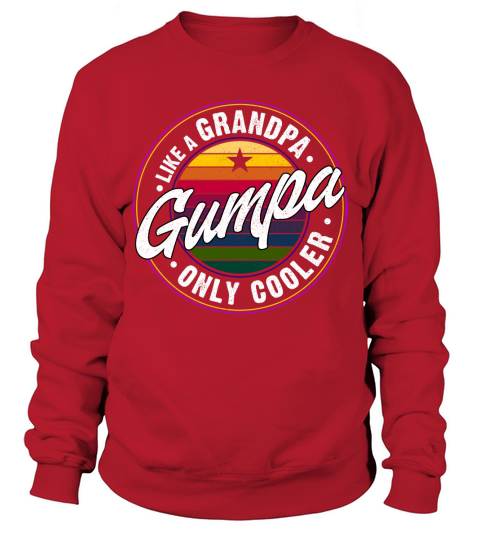 Gumpa Like A Grandpa Only Cooler Vintage Funny Gift Sweatshirt Unisex