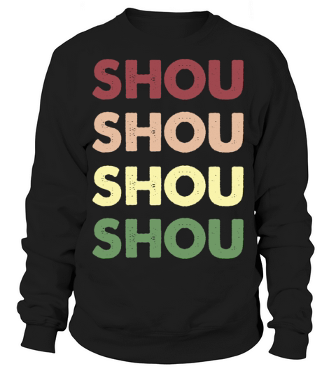Shou Shirt - Funny Personalized Name Shou Sweatshirt Unisex