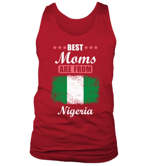 Best Moms are from Nigeria Tank Top Unisex